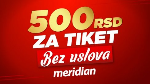 Preuzmi OVDE 500 RSD od Meridiana na poklon, bez ikakvih uslova! Preuzmi OVDE 500 RSD od Meridiana na poklon, bez ikakvih uslova!