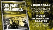 EKSKLUZIVNO! JASENOVAC - ISTINA, MANIPULACIJE I LAŽI: Sutra u štampanom broju Večernjih novosti