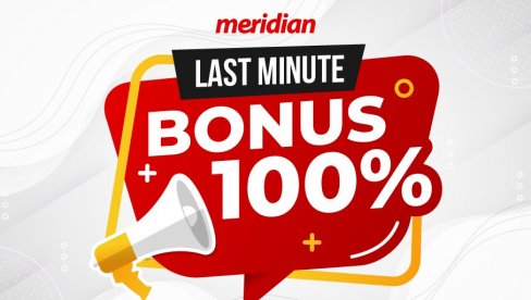 NEVIĐEN BONUS! U Meridianu imaš 100% veće šanse za dobitak NEVIĐEN BONUS! U Meridianu imaš 100% veće šanse za dobitak