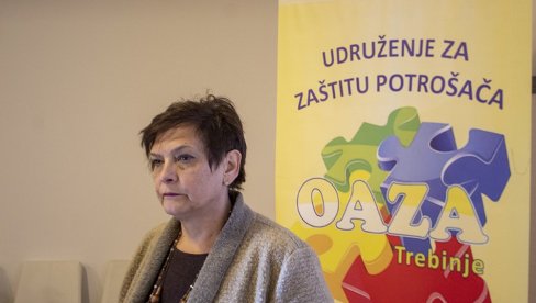 TREBINJSKO UDRUŽENJE “OAZA”: Prava potrošača svakodnevno se ugrožavaju TREBINJSKO UDRUŽENJE “OAZA”: Prava potrošača svakodnevno se ugrožavaju