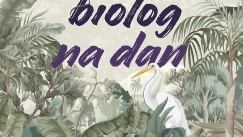 BIOLOG NA DAN: Za školarce u ZOO vrtu i Botaničkoj bašti Jevremovcu BIOLOG NA DAN: Za školarce u ZOO vrtu i Botaničkoj bašti Jevremovcu