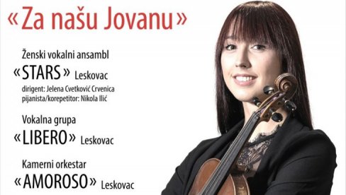 HUMANITARNI KONCERT: Pomoć u lečenju Leskovčanke Jovane Pavlović