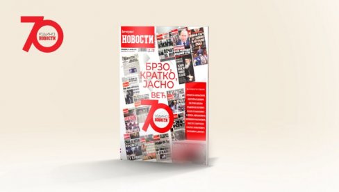 ВЕЧЕРЊЕ НОВОСТИ НА 72 СТРАНЕ! У понедељак свечани број поводом 70. рођендана! - чекају вас ексклузивне приче и интервјуи