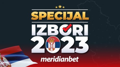 EKSKLUZIVNO I PRE SVIH: Kladionica Meridian objavila specijal za izbore 2023!