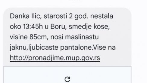 SISTEM PRONAĐI ME AKTIVIRAN: Ovo je poruka koju MUP šalje zbog nestale devojčice iz Bora