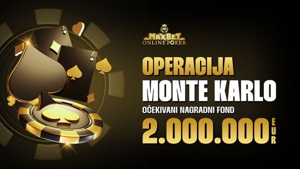 „ОПЕРАЦИЈА МОНТЕ КАРЛО“ – MAXBET ВАС ВОДИ У НАЈЛУКСУЗНИЈИ СВЕТ ПОКЕР АВАНТУРЕ