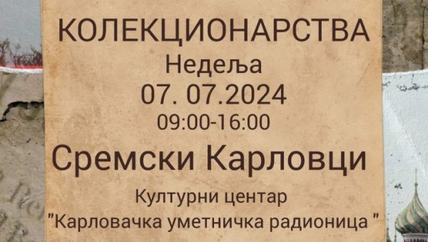 ЗА ЉУБИТЕЉЕ СТАРИНА: Сајам антиквитета и колекционарства у Сремским Карловцима, у недељу 7. јула