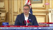 POSVEĆEN SAM NAPRETKU SVOJE ZEMLJE Vučić se obratio iz Pariza: Dobro znam šta su interesi Srbije (VIDEO)