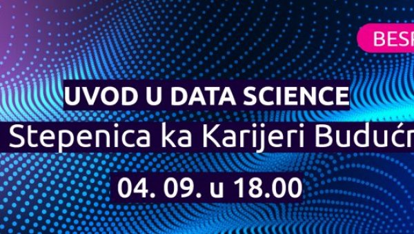 Бесплатан вебинар: Увод у Data Science – Прва степеница ка каријери будућности