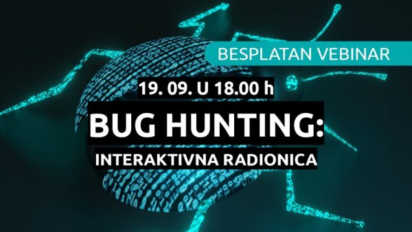 Научите вештине тестирања: Испробајте посао тестера на бесплатној Буг Хунтинг радионици 19.09.