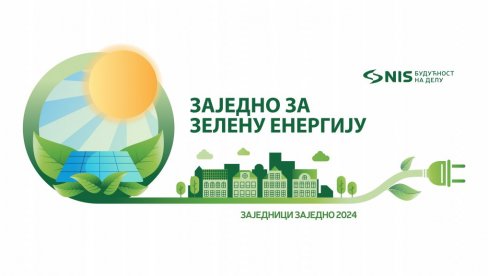 OBJAVLJENI REZULTATI KONKURSA PROGRAMA „ZAJEDNICI ZAJEDNO“ NIS ulaže 144,5 miliona dinara u projekte zelene energije u lokalnim zajednicama