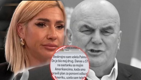 Trebalo je da idemo na inauguraciju, ostavio si me samu!: Jovana Jeremić se oprostila od Palme