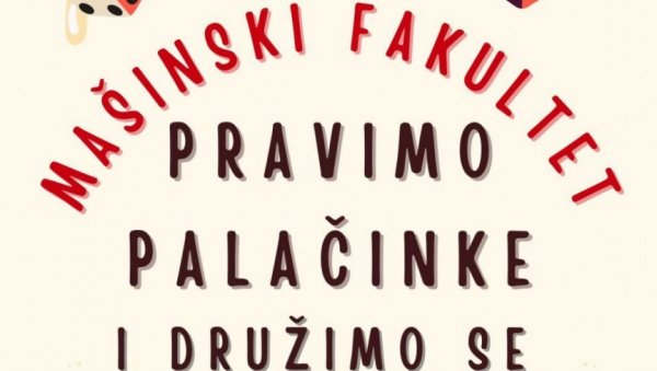 ОТВОРЕНО СЕ ЗАВИТЛАВАЈУ: Студенти Машинског факултета желе да пију пиво и праве палачинке