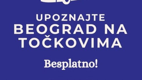 БЕСПЛАТНО РАЗГЛЕДАЊЕ: Пријаве за обилазак престонице од 19. маја БЕСПЛАТНО РАЗГЛЕДАЊЕ: Пријаве за обилазак престонице од 19. маја