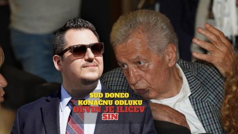 ПРВИ СУСРЕТ ИЛИЋА СА СИНОМ Дао му поклон, Девин разочаран: Тешко ми је - звао ме је накнадно и отказао виђање ПРВИ СУСРЕТ ИЛИЋА СА СИНОМ Дао му поклон, Девин разочаран: Тешко ми је - звао ме је накнадно и отказао виђање