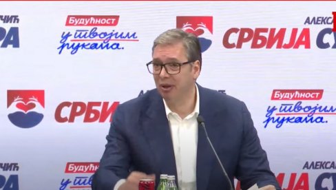 ВУЧИЋ О ИЗБОРИМА У ЗАЈЕЧАРУ И КОСЈЕРИЋУ: Услови до сада невиђени, доводили су батинаше који су претили становништву