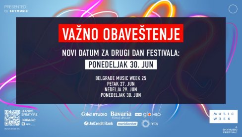 BELGRADE MUSIC WEEK 25: ВАЖНО ОБАВЕШТЕЊЕ – Измена датума другог фестивалског дана – Нови термин: понедељак 30. јун
