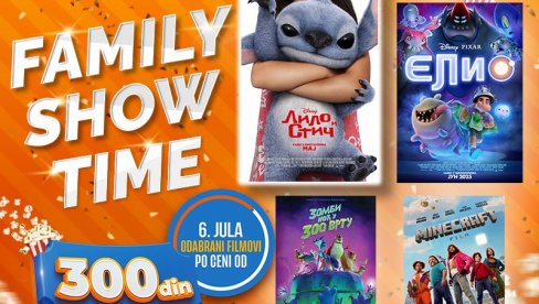 FAMILY SHOW TIME 6. JULA U BIOSKOPIMA MTS DVORANA, CINE GRAND I VILIN GRAD U NIŠU