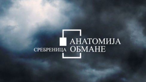 ANATOMIJA OBMANE – SREBRENICA: Novi dokumentarni film u produkciji CZDS razotkriva najveću obmanu usmerenu protiv srpskog naroda