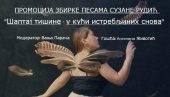 ŠAPTAJ TIŠINE - U KUĆI IZGUBLJENIH SNOVA Pesnikinja Suzana Rudić promoviše novu zbirku u Kući Đure Jakšića