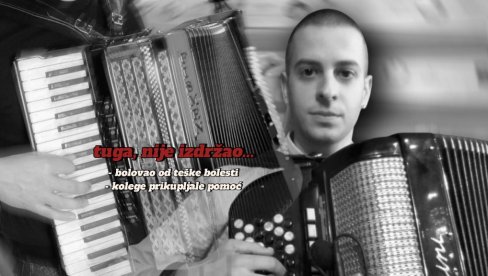 UMRO MLADI HARMONIKAŠ (33): Sedam godina se borio sa opakom bolešću