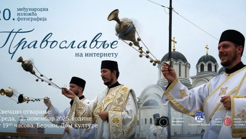U SUSRET JUBILEJU TRADICIONALNE MANIFESTACIJE „PRAVOSLAVLJE NA INTERNETU“ : Otvoren konkurs za 20. Međunarodnu izložbu fotografija