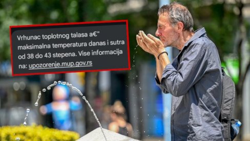 GRAĐANIMA STIGLO HITNO UPOZORENJE MUP-a NA TELEFONE: Vrhunac toplotnog talasa u Srbiji (FOTO) GRAĐANIMA STIGLO HITNO UPOZORENJE MUP-a NA TELEFONE: Vrhunac toplotnog talasa u Srbiji (FOTO)