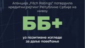 POTVRĐEN KREDITNI REJTING SRBIJE: Agencija Fič zadržala pozitivne izglede za dalje povećanje