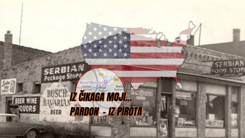 PRVA SRPSKA PRODAVNICA U SAD: Američki san jednog Piroćanca iz 1912. godine - iz Čikaga moji... (FOTO)