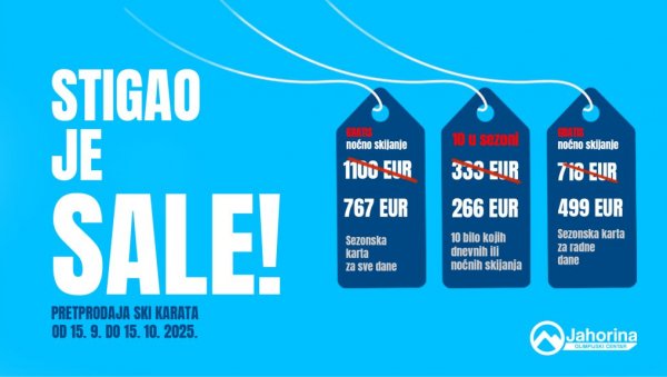 СТИГАО ЈЕ САЛЕ: На Јахорини почела претпродаја ски-карата уз велике попусте СТИГАО ЈЕ САЛЕ: На Јахорини почела претпродаја ски-карата уз велике попусте
