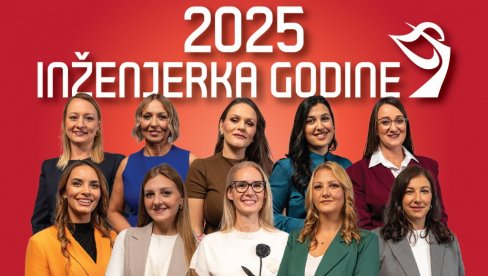 Proglašeno 10 finalistkinja za „Inženjerku godine“ u Srbiji Proglašeno 10 finalistkinja za „Inženjerku godine“ u Srbiji