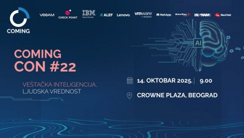 VEŠTAČKA INTELIGENCIJA, LJUDSKA VREDNOST: Počinje prestižna IT konferencija COMING CON #22 VEŠTAČKA INTELIGENCIJA, LJUDSKA VREDNOST: Počinje prestižna IT konferencija COMING CON #22
