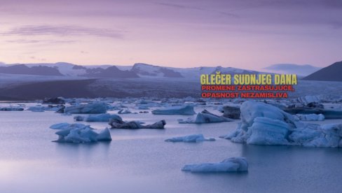 ЗАСТРАШУЈУЋЕ, ОПАСНОСТ НЕЗАМИСЛИВА: Снимци из свемира открили тајне пукотина у Глечеру судњег дана