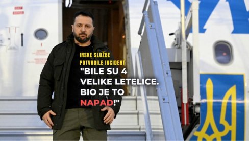 ДРАМА НА НЕБУ Авион Зеленског окружиле 4 непознате летелице, инцидент потврдила Ирска: Били су велики, то је хибридни напад