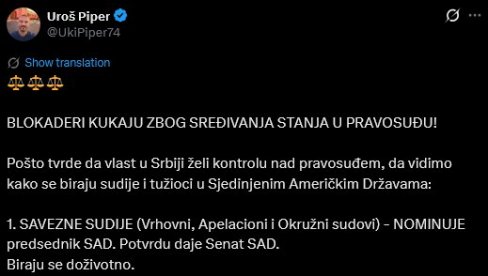 БЛОКАДЕРИ КУКАЈУ ЗБОГ СРЕЂИВАЊА СТАЊА У ПРАВОСУЂУ Пипер објаснио: Тврде да власт у Србији жели контролу над правосуђем
