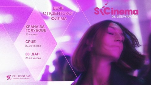 ВЕЧЕ СТУДЕНТСКОГ ФИЛМА  Бесплатне пројекције у СКЦ Нови Сад