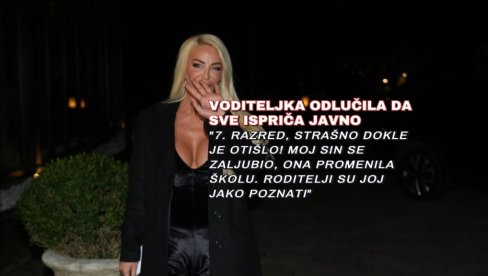 VODITELJKA REŠILA DA ISPRIČA JAVNO: Devojčica je promenila školu, roditelji su joj jako poznati - moj sin se zaljubio, strašno šta se desilo