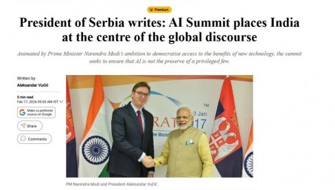 АУТОРСКИ ТЕКСТ ПРЕДСЕДНИКА СРБИЈЕ У НАЈЧИТАНИЈИМ НОВИНАМА У ИНДИЈИ! Вучић: Односи Србије и Индије темеље се на сарадњи и поштовању