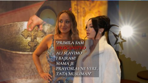 ĐOGANIJEVA SE ODREKLA ISLAMA: Primila sam pravoslavlje - to je mamina veroispovest, tata je musliman