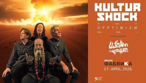 BEND IZ SIJETLA NASTUPA U NOVOM SADU :  Kultur Shock u petak u Fabrici SKCNS