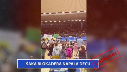 LAŽOMER: Šaka blokadera napala decu
