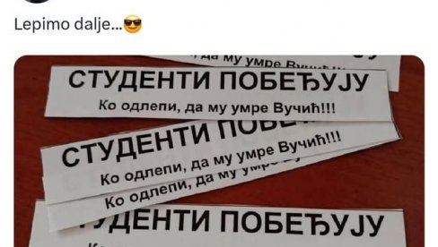 KO ODLEPI, DA MU UMRE VUČIĆ! Blokaderima je smrt jedina ideologija (FOTO)