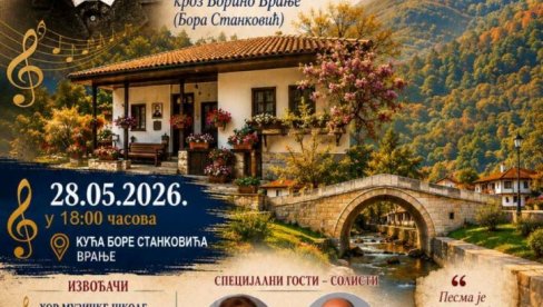 MUZIČKA POSLASTICA U BORINOJ KUĆI: Koncert ,,Pesmom kroz Borino Vranje“