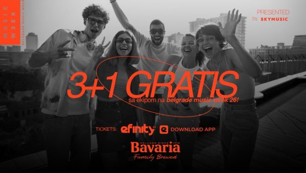 БАВАРИА ТЕ ВОДИ НА BELGRADE MUSIC WEEK 26: Купи три улазнице путем сајта eFinity.rs  и четврту добијаш НА ПОКЛОН