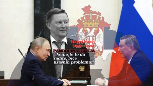 KAKO JE SERGEJ IVANOV GOVORIO O SRBIJI I KiM: Nemojte to da radite, biće užasnih problema - otvorićete Pandorinu kutiju