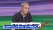 LAŽOMER: Blokaderi sami za sebe priznaju da su prevara (VIDEO)
